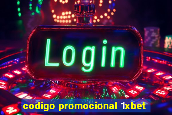 codigo promocional 1xbet